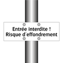 Entrée interdite ! Risque d'effondrement