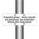 Propriété privée - Accès interdit aux personnes non autorisées (Article 461 Code pénal)