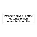 Propriété privée : Entrée et conduite non autorisées interdites