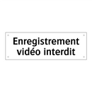 Enregistrement vidéo interdit