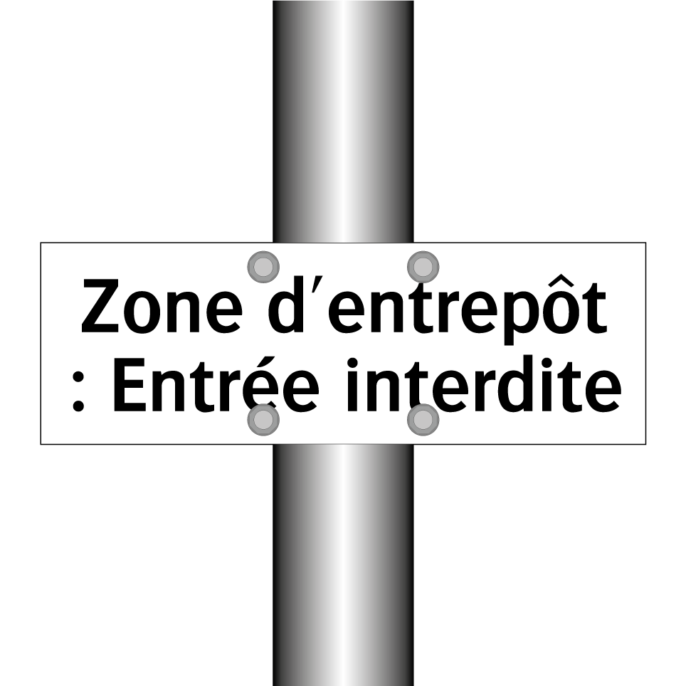 Zone d'entrepôt : Entrée interdite