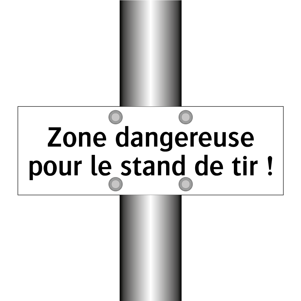 Zone dangereuse pour le stand de tir !