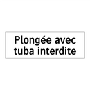 Plongée avec tuba interdite