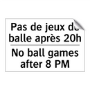 Pas de jeux de balle après 20h - No ball games after 8 PM