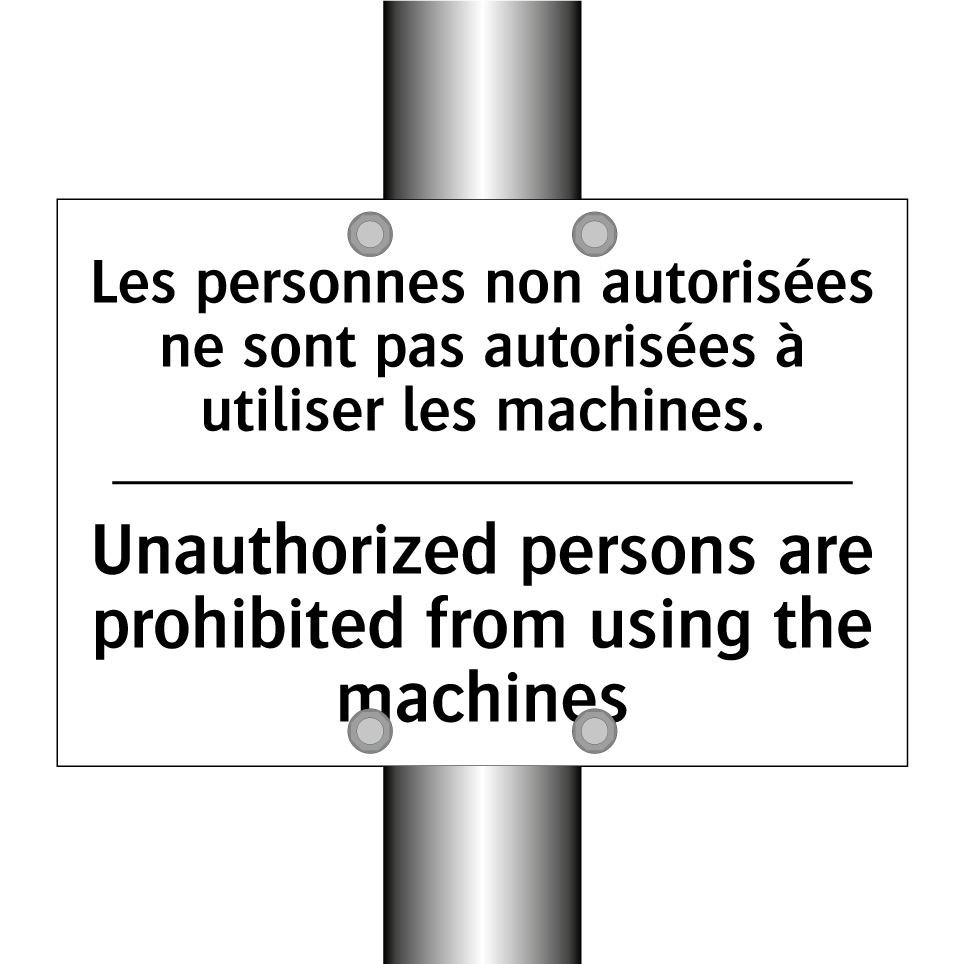 Les personnes non autorisées ne /.../ - Unauthorized persons are prohibited /.../