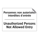 Personnes non autorisées interdites  /.../ - Unauthorized Persons Not Allowed  /.../