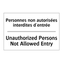 Personnes non autorisées interdites  /.../ - Unauthorized Persons Not Allowed  /.../