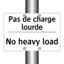 Pas de charge lourde - No heavy load