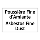 Poussière Fine d'Amiante - Asbestos Fine Dust
