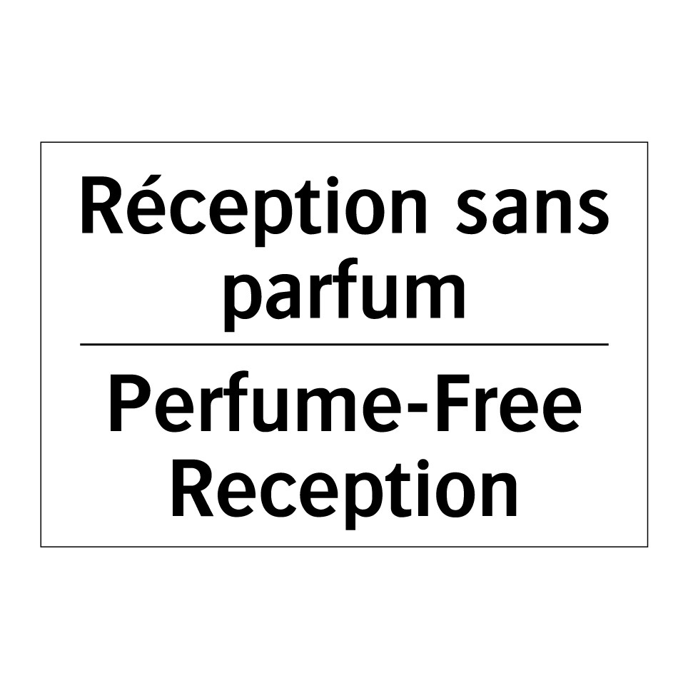Réception sans parfum - Perfume-Free Reception