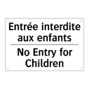 Entrée interdite aux enfants - No Entry for Children
