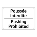 Poussée interdite - Pushing Prohibited