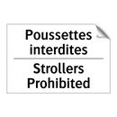 Poussettes interdites - Strollers Prohibited
