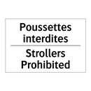 Poussettes interdites - Strollers Prohibited
