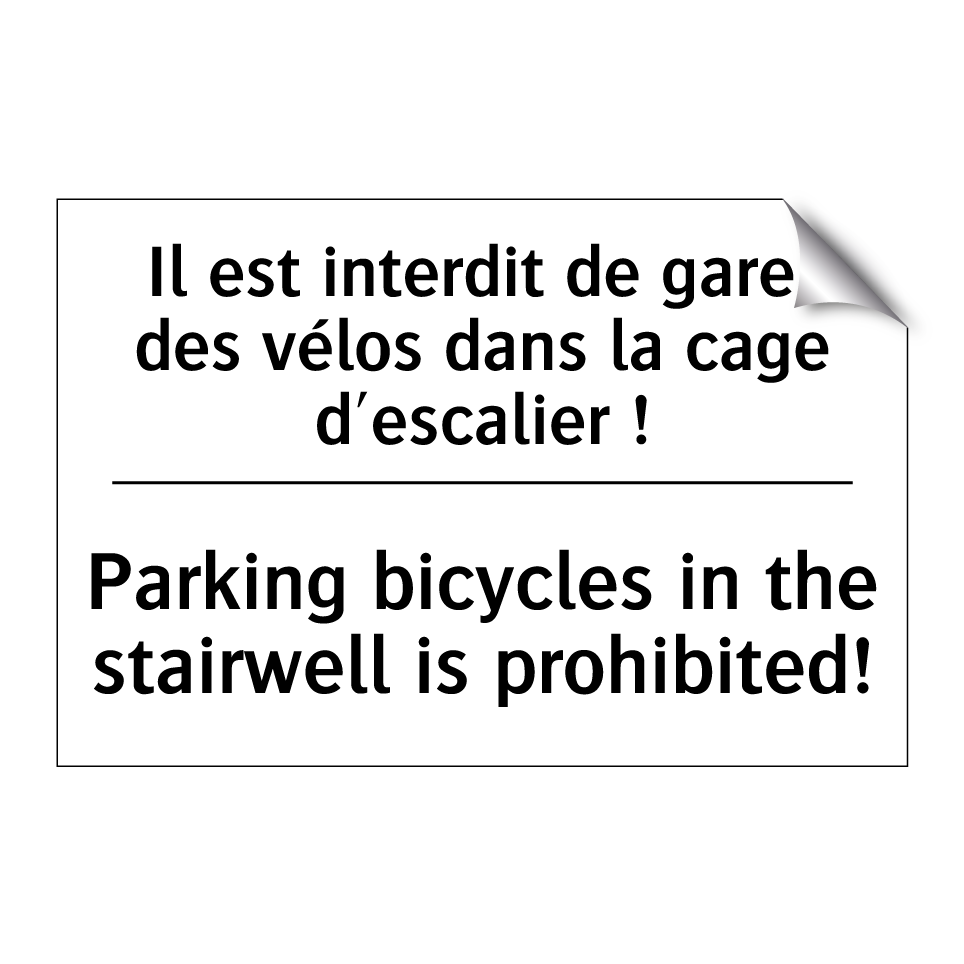 Il est interdit de garer des vélos /.../ - Parking bicycles in the stairwell /.../