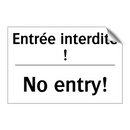 Entrée interdite ! - No entry!
