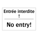 Entrée interdite ! - No entry!