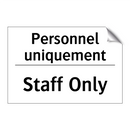 Personnel uniquement - Staff Only