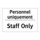 Personnel uniquement - Staff Only