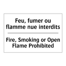 Feu, fumer ou flamme nue interdits /.../ - Fire, Smoking or Open Flame Prohibited /.../