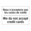 Nous n'acceptons pas les cartes  /.../ - We do not accept credit cards