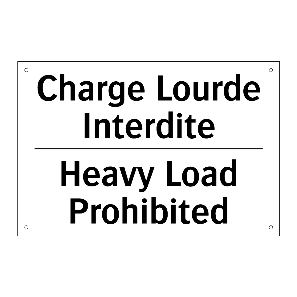 Charge Lourde Interdite - Heavy Load Prohibited