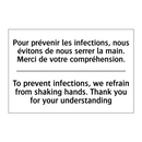 Pour prévenir les infections,  /.../ - To prevent infections, we refrain  /.../