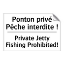 Ponton privé Pêche interdite ! - Private Jetty Fishing Prohibited! /.../