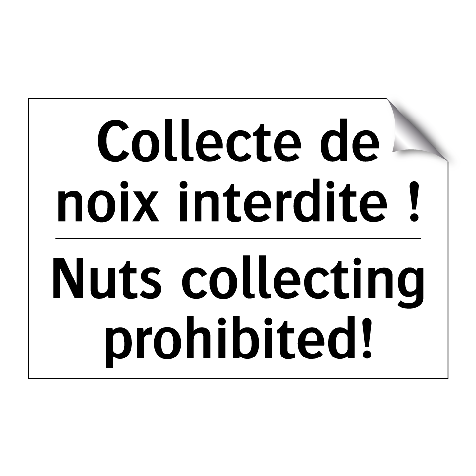 Collecte de noix interdite ! - Nuts collecting prohibited!