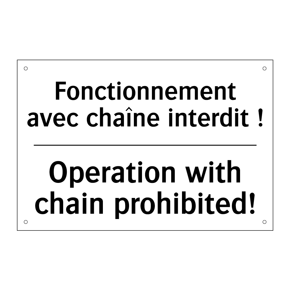 Fonctionnement avec chaîne interdit /.../ - Operation with chain prohibited! /.../