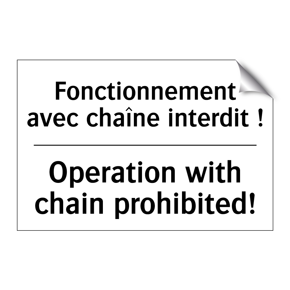 Fonctionnement avec chaîne interdit /.../ - Operation with chain prohibited! /.../