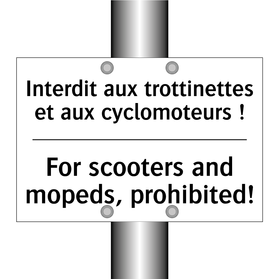 Interdit aux trottinettes et aux /.../ - For scooters and mopeds, prohibited! /.../