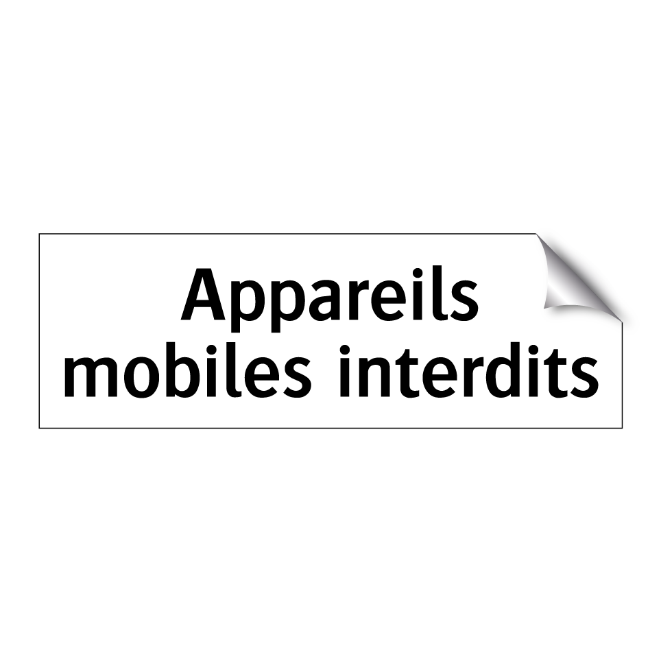 Appareils mobiles interdits