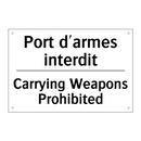 Port d'armes interdit - Carrying Weapons Prohibited