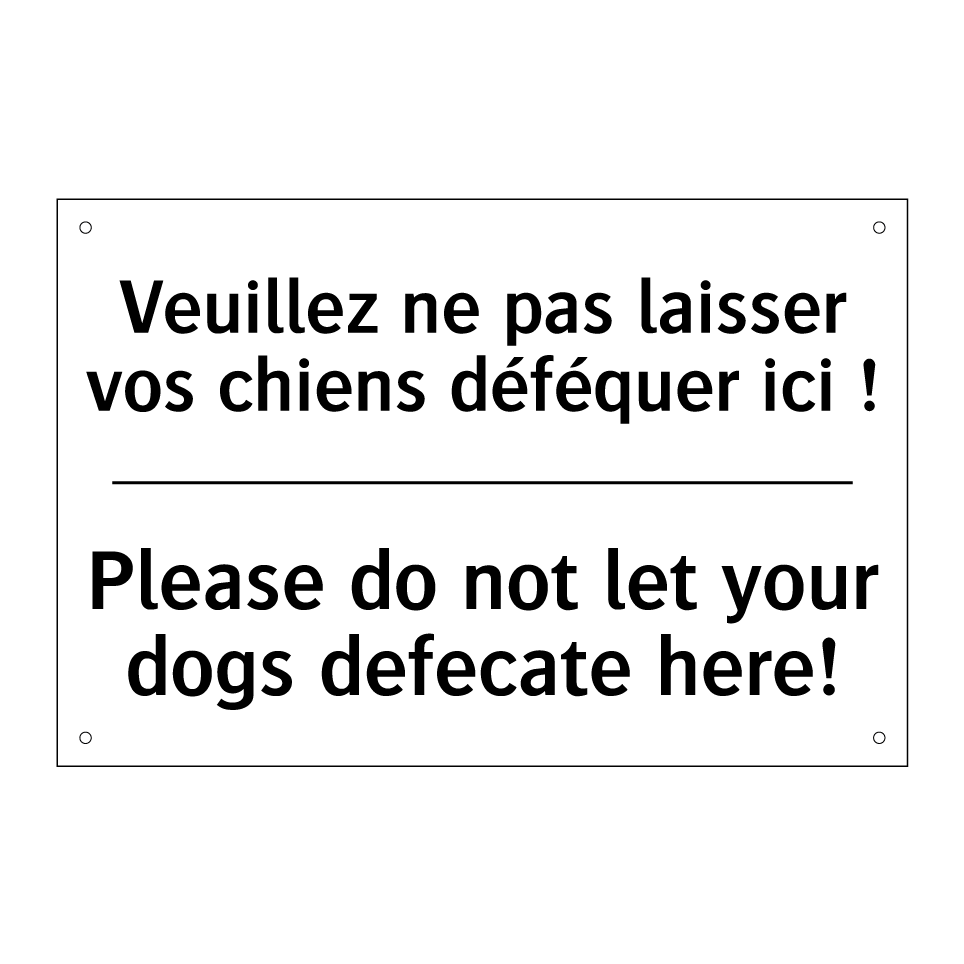 Veuillez ne pas laisser vos chiens /.../ - Please do not let your dogs defecate /.../