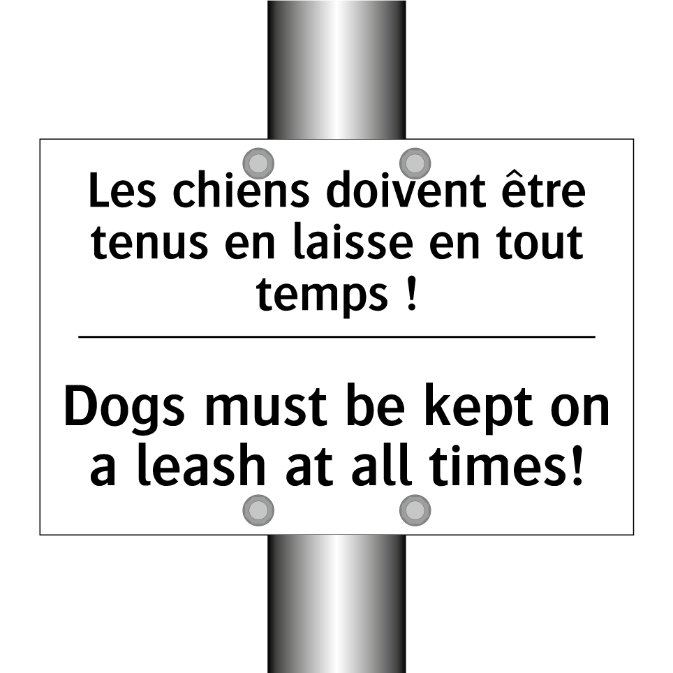 Les chiens doivent être tenus /.../ - Dogs must be kept on a leash at /.../