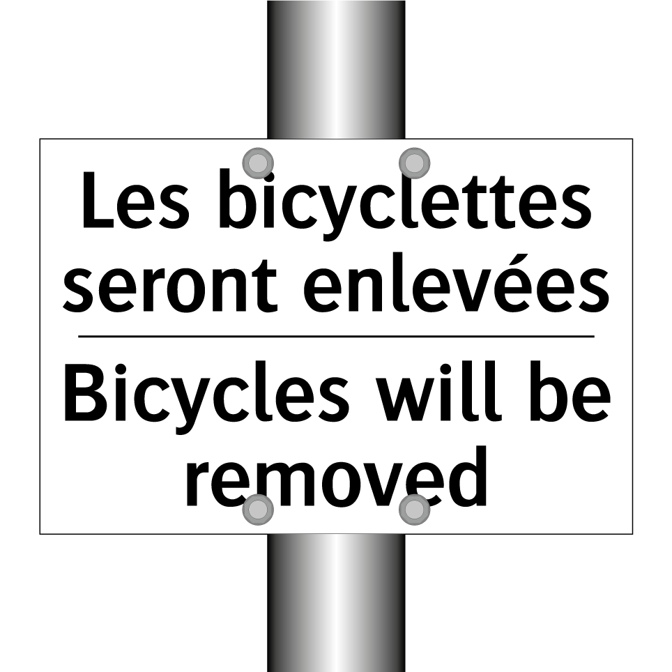 Les bicyclettes seront enlevées /.../ - Bicycles will be removed