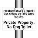Propriété privée : Interdit aux  /.../ - Private Property: No Dog Toilet /.../