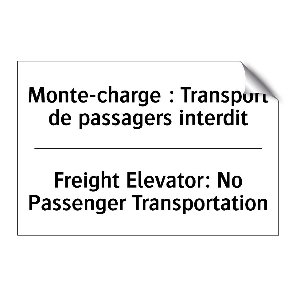 Monte-charge : Transport de passagers /.../ - Freight Elevator: No Passenger /.../