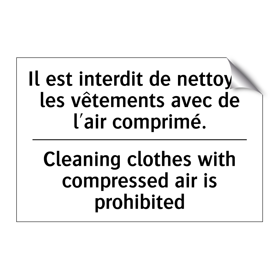 Il est interdit de nettoyer les /.../ - Cleaning clothes with compressed /.../