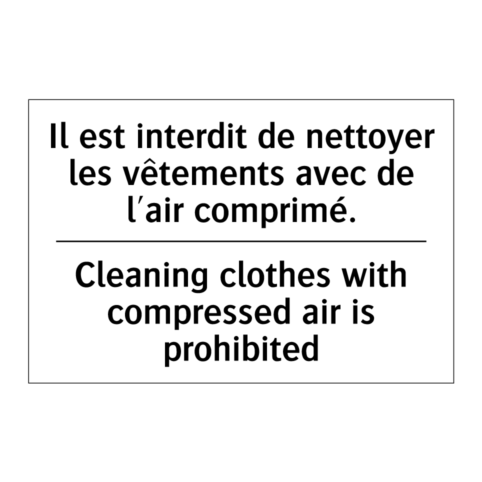 Il est interdit de nettoyer les /.../ - Cleaning clothes with compressed /.../