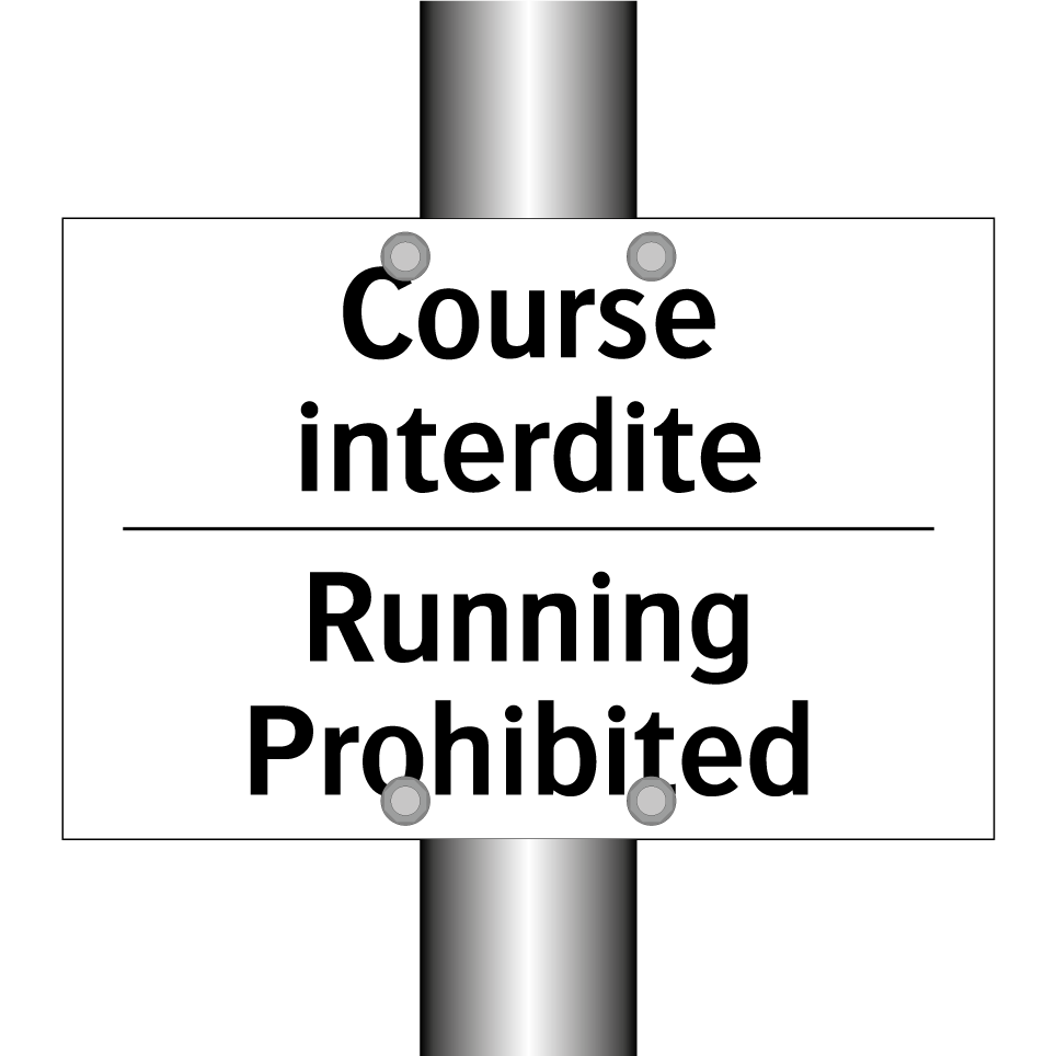 Course interdite - Running Prohibited