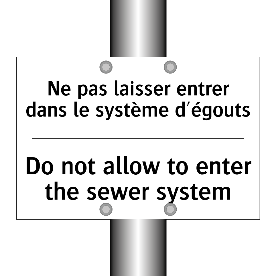 Ne pas laisser entrer dans le /.../ - Do not allow to enter the sewer /.../