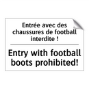Entrée avec des chaussures de  /.../ - Entry with football boots prohibited! /.../
