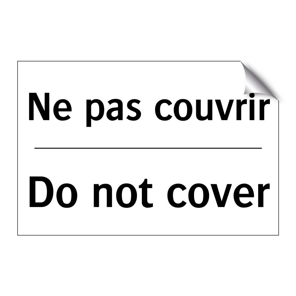 Ne pas couvrir - Do not cover