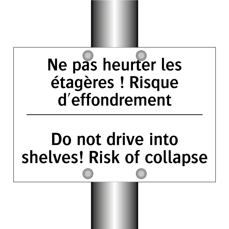 Ne pas heurter les étagères ! /.../ - Do not drive into shelves! Risk /.../