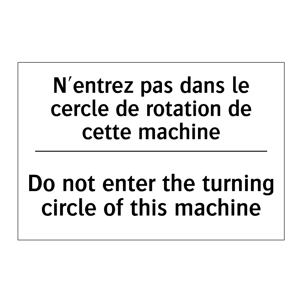 N'entrez pas dans le cercle de /.../ - Do not enter the turning circle /.../
