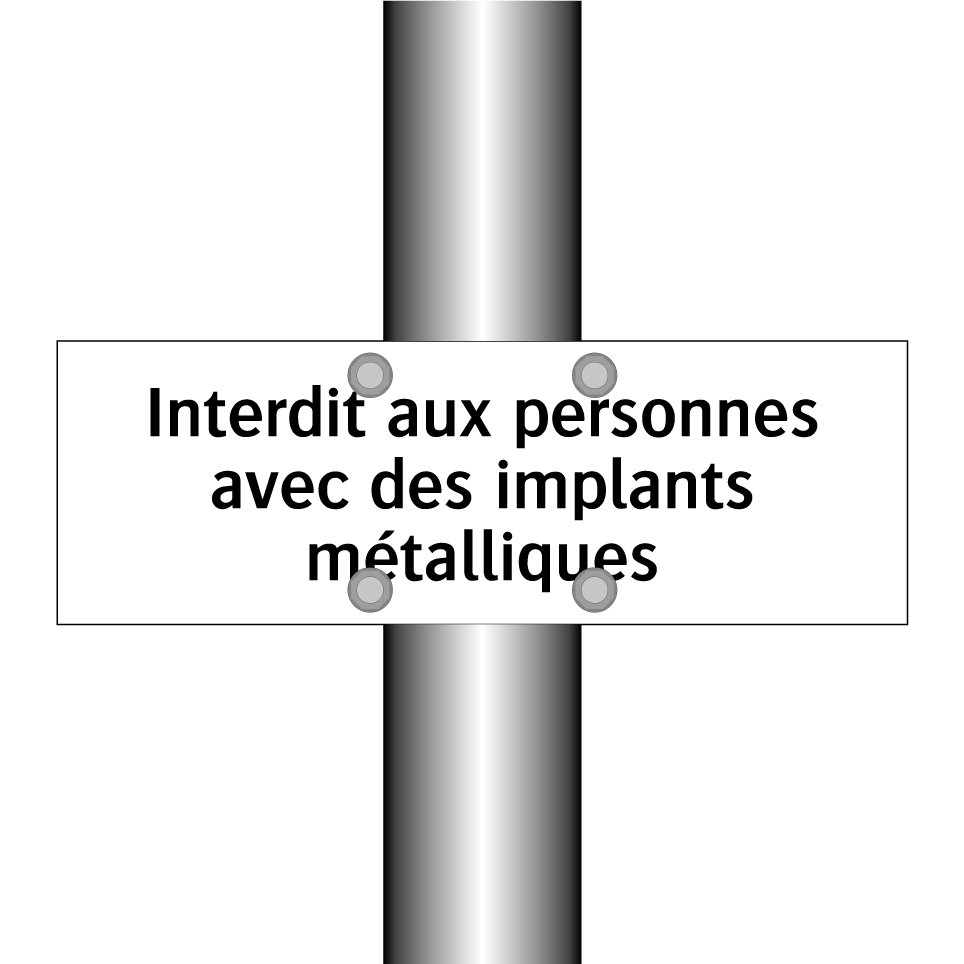Interdit aux personnes avec des implants métalliques