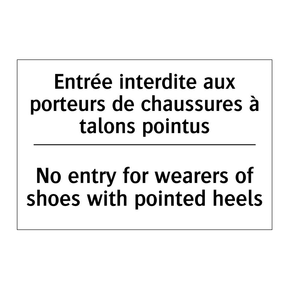 Entrée interdite aux porteurs /.../ - No entry for wearers of shoes /.../
