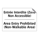 Entrée Interdite (Zone Non Accessible) /.../ - Area Entry Prohibited (Non-Walkable  /.../